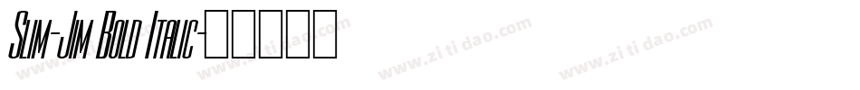 Slim-Jim Bold Italic字体转换
